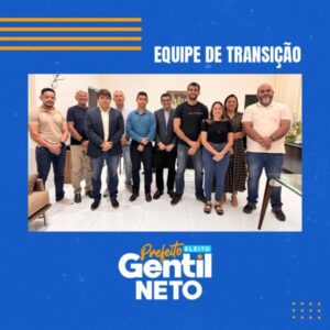 Gentil Neto apresenta sua equipe de transição de Governo