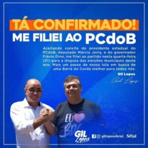ELEIÇÕES 2020: Gil Lopes acaba de anunciar sua filiação ao PCdoB e diz que convite partiu de Flávio Dino e Márcio Jerry