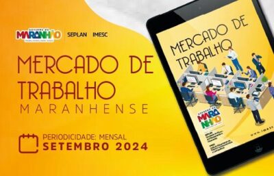 Maranhão apresentou 4.237 empregos em setembro de 2024