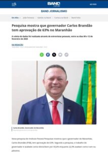 Deu na Band/Uol: Pesquisa mostra que governador Carlos Brandão tem aprovação de 63% no Maranhão