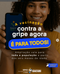 Vacina para todos! Prefeitura de Bacuri inicia campanha contra a gripe