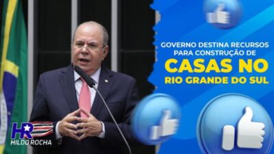 Hildo Rocha defende projeto de Lula que suspende pagamento de dívidas do Rio Grande do Sul