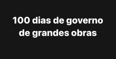 Veja as realizações dos 100 dias de governo Brandão