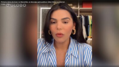 Vídeo íntimo de primeira-dama de interior do Maranhão ganha repercussão na Globo