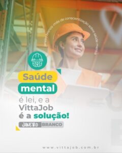 Janeiro Branco: Saúde mental no trabalho é Lei e a Vittajob tem a solução