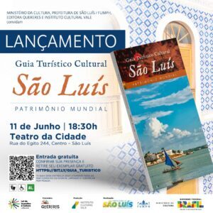 Prefeitura lança “Guia Turístico Cultural” sobre o Centro Histórico de São Luís