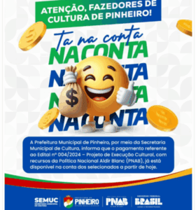 Prefeitura de Pinheiro realiza pagamento da Lei Aldir Blanc