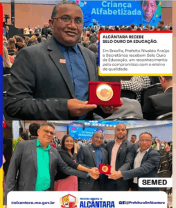 Em Brasília, prefeito Nivaldo Araújo recebe Selo Ouro do Compromisso Nacional Criança Alfabetizada