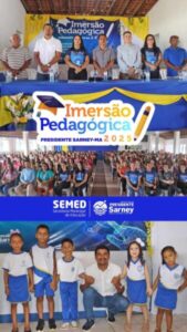 Imersão Pedagógica 2025: Presidente Sarney dá início ao ano letivo com planejamento e compromisso com a educação
