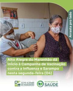 Alto Alegre: Início da Campanha de Vacinação contra a Influenza e o Sarampo.