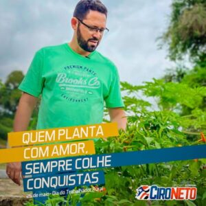 Ciro Neto: Deputado parabeniza todos os produtores rurais do Maranhão neste 25 de maio.