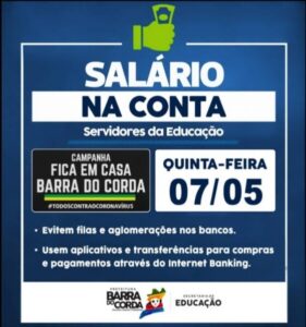 Prefeitura de Barra do Corda acaba de efetuar o pagamento do salário de abril para concursados e contratados da educação