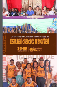 Município de Presidente Sarney realiza 1ª Conferência Municipal de Promoção da Igualdade Racial
