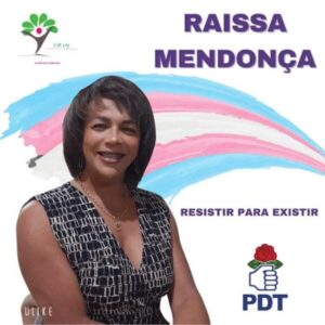 TRANSEXUAL E ATIVISTA SOCIAL RAÍSSA MENDONÇA VAI DISPUTAR VAGA NA CÂMARA FEDERAL