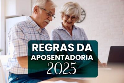 Saiba novas regras da idade mínima e tempo de contribuição para aposentadoria em 2025