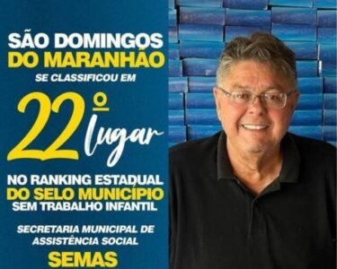 São Domingos do Maranhão ganha o inédito Selo “Sem Trabalho Infantil”