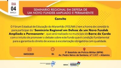Seminário para debater a importância do Novo Fundeb será realizado nesta quarta-feira, em Barra do Corda