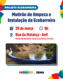 Sema realiza mutirão de limpeza e instalação de ecobarreira no Rio Anil