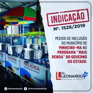 Leonardo Sá solicita inclusão de Pinheiro no Programa “Mais Renda”