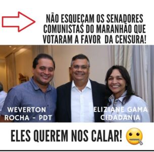 Eleições 2020: Senadores de cabresto Weverton Rocha e Eliziane Gama novamente votam contra o povo a mando do comunismo…