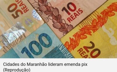 Cidades do MA lideram repasses de emendas sem projetos