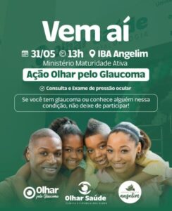 Ação Olhar Claucoma da Clínica Olhar Saúde oferece exames gratuitos de pressão ocular e fundo de olho e para diabéticos na IBA Igreja Batista do Angelim