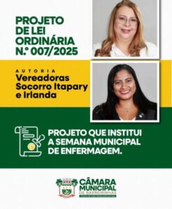 Vereadoras Socorro Itapary e Irlanda Batista têm projeto aprovado que cria a Semana Municipal de Enfermagem em Barreirinhas