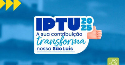 Guias de pagamento do IPTU 2025 já estão disponíveis no site da Semfaz São Luís