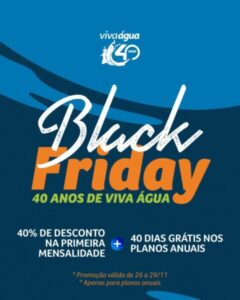 Viva Água faz 40 anos e lança Black Friday com promoção imperdível: 40% de Desconto + 40 Dias Grátis