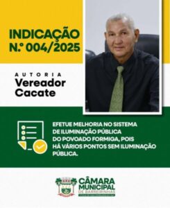Vereador Cacate Corrêa solicita melhorias na iluminação do Povoado Formiga
