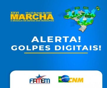 Famem alerta gestores sobre Golpes Digitais usando o nome da Marcha de Prefeitos e da CNM