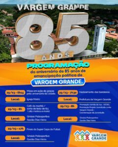 Prefeitura de Vargem Grande divulga programação do aniversário de 85 anos de emancipação política