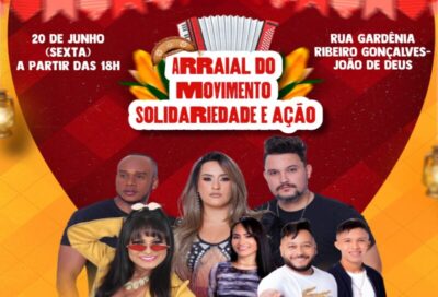 Arraial do Movimento Solidariedade será realizado dia 20 no bairro João de Deus com diversas atrações