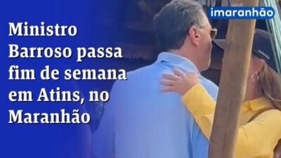 Ministro Barroso passa fim de semana em Atins, no Maranhão