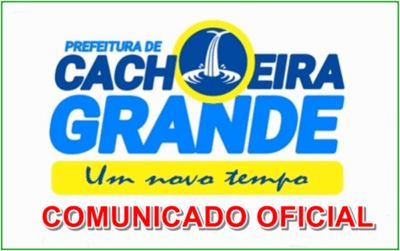 Prefeitura de Cachoeira Grande, emite comunicado de esclarecimento!