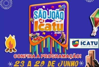 ATENÇÃO: O São João de Icatu tá chegando, começa dia 23!