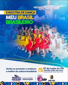 Prefeitura de Presidente Juscelino, convida todos a prestigiar o espetáculo “Meu Brasil Brasileiro”