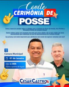 Prefeito reeleito Cesar Castro, convida a população em geral em especial os cachoeirense, para sua posse