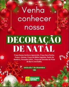 Prefeitura de Paulino Neves, inaugura a decoração natalina!