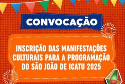 Prefeitura de Icatu faz convocação para inscrições das manifestações culturais!