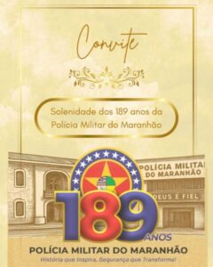 CONVITE – SOLENIDADE ALUSIVA AOS 189 ANOS DA PMMA — Portal Babaçu