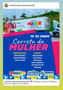 ATENÇÃO: A Carreta da Mulher estará disponível em Cachoeira Grande 18 de junho com atendimentos gratuitos