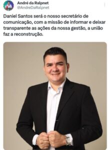 Prefeito eleito André da RalpNet anuncia jornalista Daniel Santos como Secretário de Comunicação de Pinheiro-MA