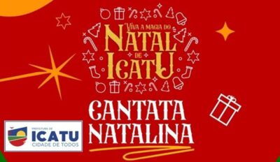 Prefeituta de Icatu, emite programação da Cantata Natalina