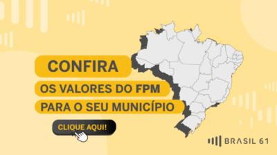 FPM: prefeituras partilham R$ 6,5 bi, na próxima quinta-feira (30); veja quanto seu município recebe