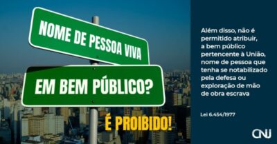 Justiça determina retirada de nomes de pessoas vivas em bens públicos no MA
