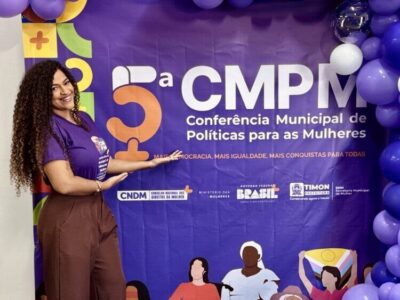 Timon realiza 5ª Conferência Municipal de Políticas para as Mulheres com foco em igualdade e fortalecimento de direitos