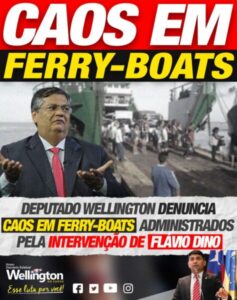 Deputado Wellington denuncia caos em ferry-boats administrados pela intervenção de Flávio Dino