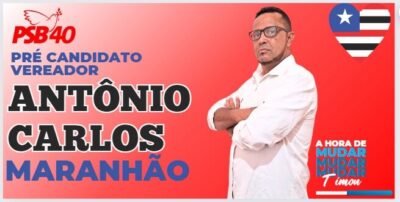 Antonio Carlos Maranhão lança candidatura a vereador pelo PSB dia 28