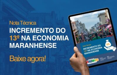 Imesc destaca incremento de R$ 4,3 bilhões do 13º salário na economia maranhense